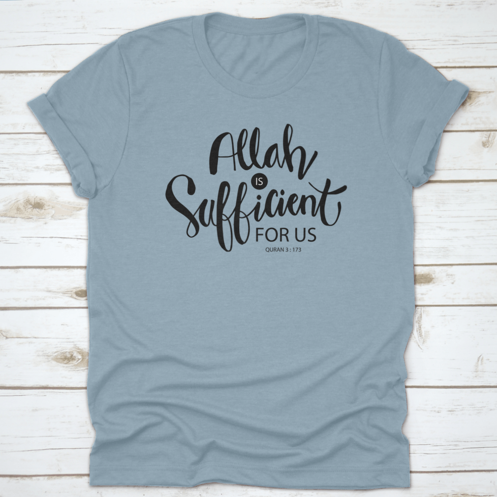 Allah Is Sufficient For Us Islamic Quran Quotes T-shirt - Inspirational Faith-Based Design - Modestly Vogue 