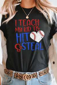 Teach My Kid To Hit and Steal Baseball Graphic Tee - Modestly Vogue 